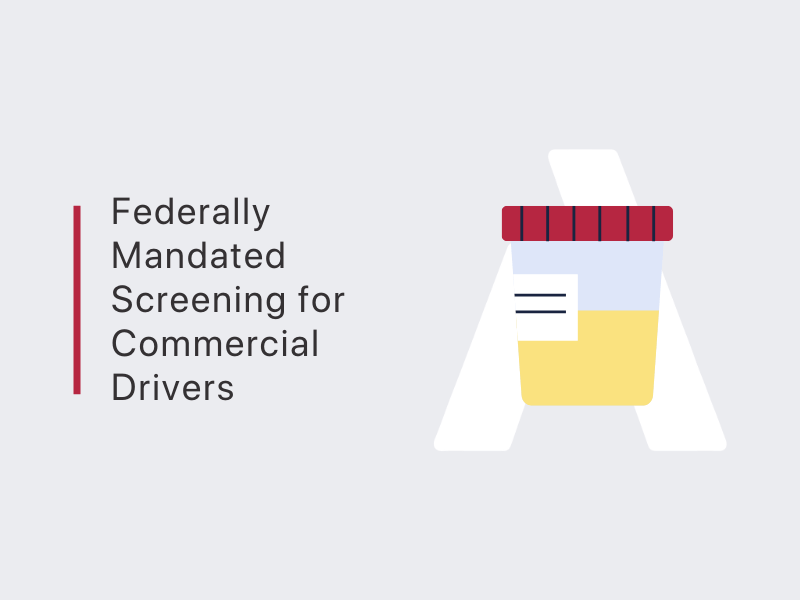 DOT FMCSA Pre-Employment Drug Test - Federally Mandated Screening for Commercial Drivers